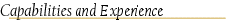Capabilities and Experience